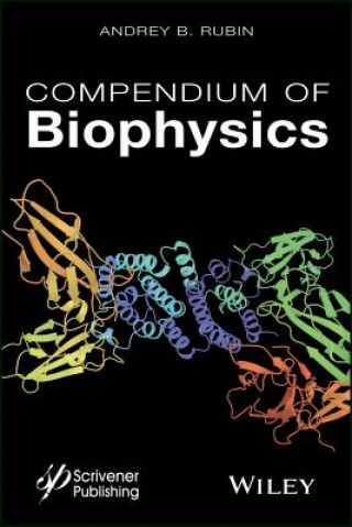 Kniha Compendium of Biophysics Andrey B. Rubin