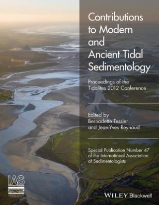 Kniha Contributions to Modern and Ancient Tidal Sedimentology - Proceedings of the Tidalites 2012 Conference Bernadette Tessier