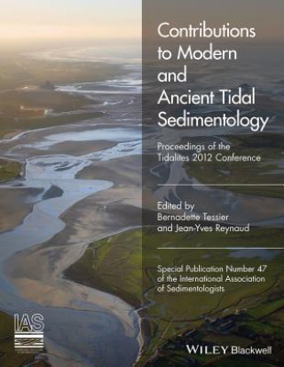 Książka Contributions to Modern and Ancient Tidal Sedimentology - Proceedings of the Tidalites 2012 Conference Bernadette Tessier