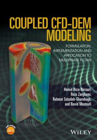 Βιβλίο Coupled CFD-DEM Modeling - Formulation, Implementation and Application to Multiphase Flows Hamid Reza Norouzi