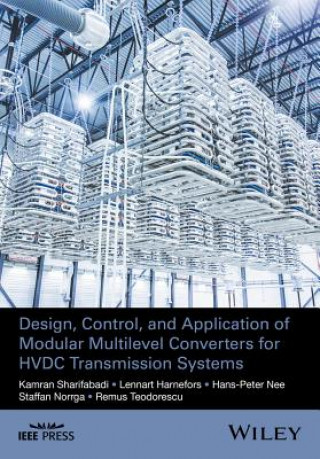 Książka Design, Control and Application of Modular Multilevel Converters for HVDC Transmission Systems Kamran Sharifabadi