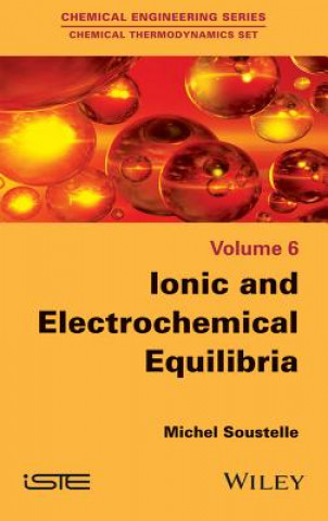 Kniha Ionic and Electrochemical Equilibria Michel Soustelle
