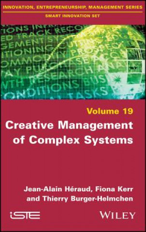 Książka Creative Management of Complex Systems Thierry Burger-Helmchen