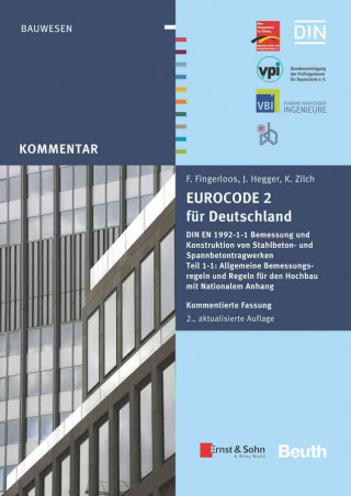 Kniha Eurocode 2 fur Deutschland. Kommentierte Fassung. 2e - DIN EN 1992-1-1 Bemessung und Konstruktion von Stahlbeton- und Spannbetontragwerken - Teil 1- Deutscher Beton- und Bautechnik-Verein e. V.