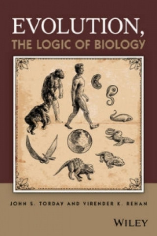 Carte Evolution, the Logic of Biology John S. Torday