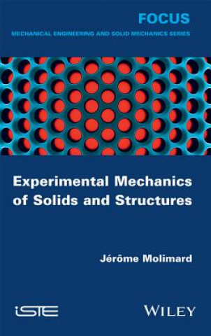 Книга Experimental Mechanics of Solids and Structures Jerome Molimard