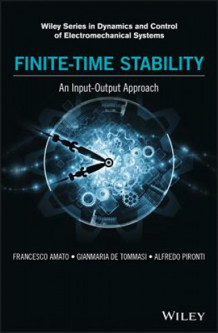 Könyv Finite-Time Stability - An Input-Output Approach Francesco Amato