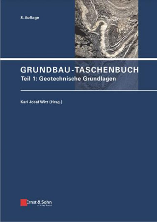 Carte Grundbau-Taschenbuch 8e - Teil 1: Geotechnische Grundlagen Karl Josef Witt