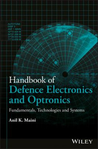 Carte Handbook of Defence Electronics and Optronics - Fundamentals, Technologies and Systems Anil Kumar Maini