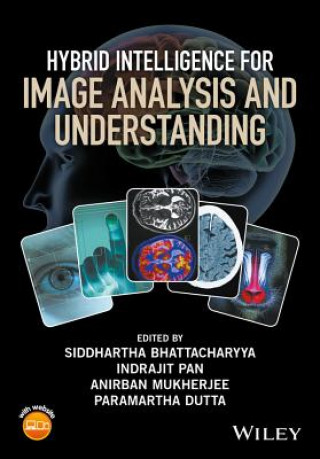 Книга Hybrid Intelligence for Image Analysis and Understanding Siddhartha Bhattacharyya