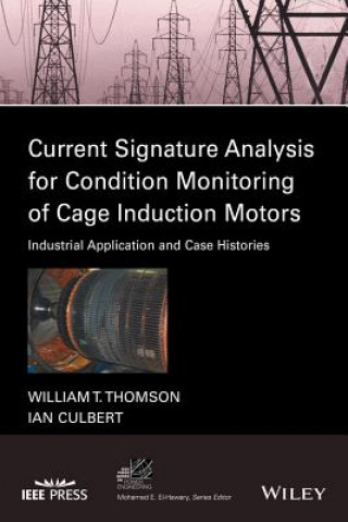 Buch Current Signature Analysis for Condition Monitoring of Cage Induction Motors - Industrial Application and Case Histories William T. Thomson