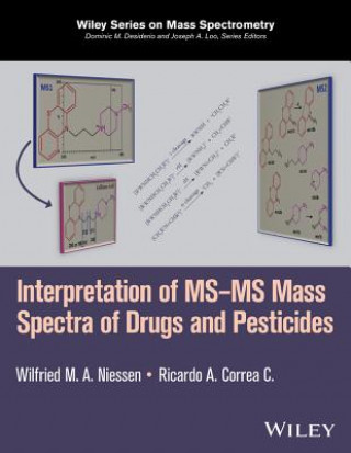 Carte Interpretation of MS-MS Mass Spectra of Drugs and Pesticides W. M. A. Niessen