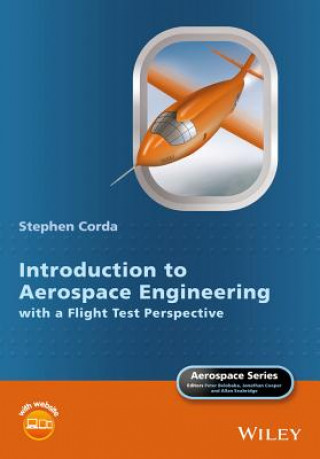 Knjiga Introduction to Aerospace Engineering with a Flight Test Perspective Stephen Corda