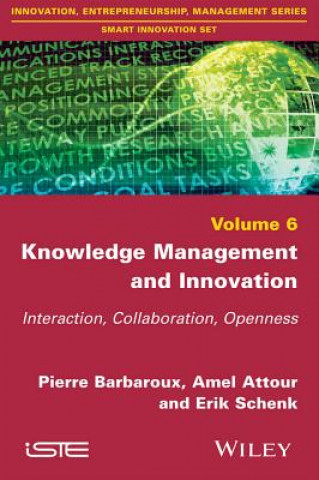 Kniha Knowledge Management and Innovation: Interaction, Collaboration, Openness Pierre Barbaroux