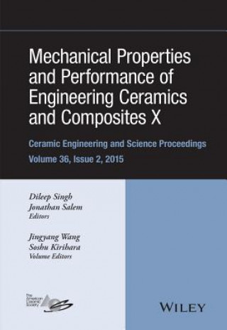 Książka Mechanical Properties & Performance of Engineering Ceramics and Composites X - Ceramic Engineering and Science Proceedings, Volume 36 Issue 2 Jiyang Wang