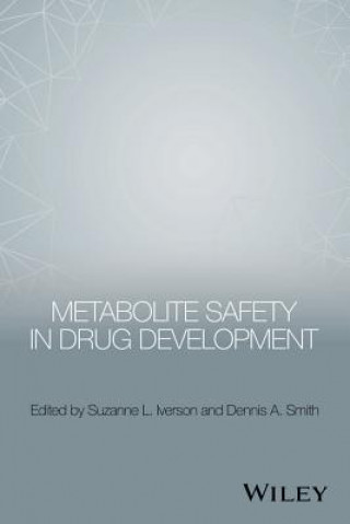 Kniha Metabolite Safety in Drug Development Suzanne L. Iverson