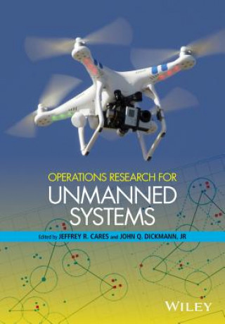 Könyv Operations Research for Unmanned Systems Jeffrey R. Cares