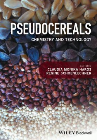 Livre Pseudocereals - Chemistry and Technology Monika Haros