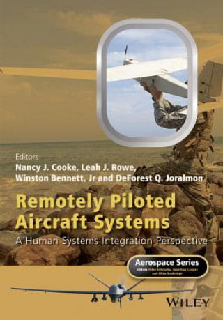 Kniha Remotely Piloted Aircraft Systems - A Human Systems Integration Perspective Winston Bennett