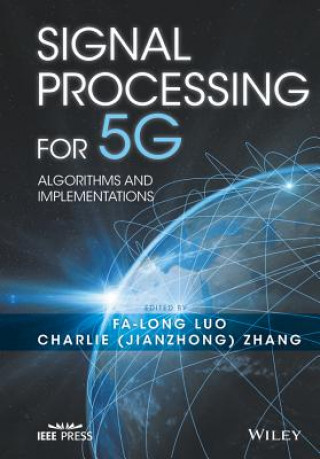 Книга Signal Processing for 5G - Algorithms and Implementations Fa-Long Luo