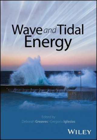 Kniha Wave and Tidal Energy Deborah Greaves