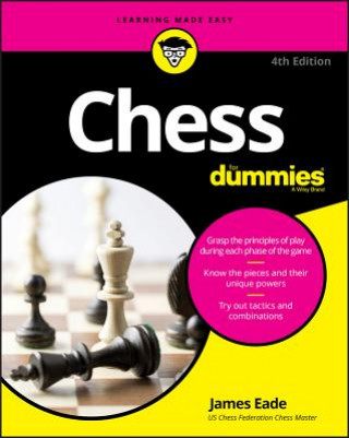 Kniha Chess For Dummies, 4e James Eade