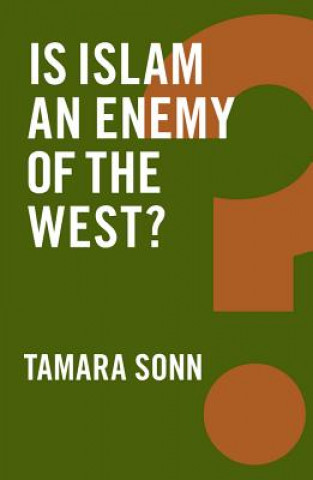 Kniha Is Islam an Enemy of the West? Tamara Sonn