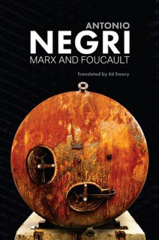 Könyv Marx and Foucault - Essays, Volume 1 Antonio Negri