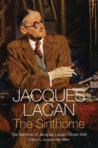 Könyv Sinthome - The Seminar of Jacques Lacan, Book XXIII Jacques Lacan