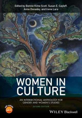 Книга Women in Culture - An Intersectional Anthology for Gender and Women's Studies 2e Bonnie Kime Scott