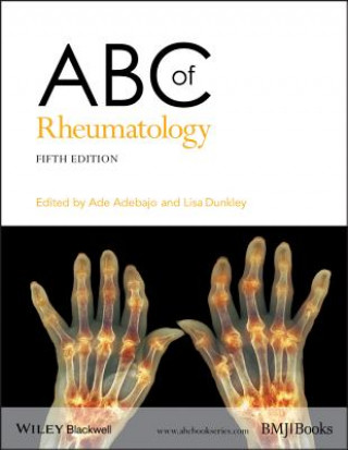 Kniha ABC of Rheumatology, Fifth Edition Adewale Adebajo