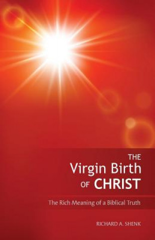 Buch Virgin Birth of Christ Richard Shenk