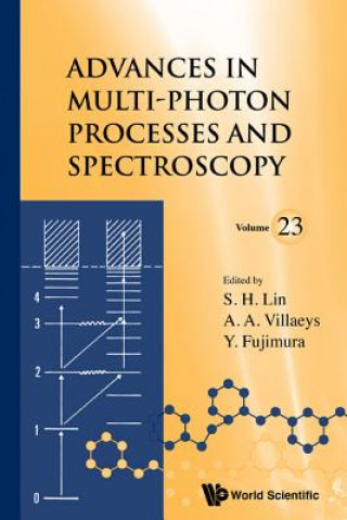 Kniha Advances In Multi-photon Processes And Spectroscopy, Volume 23 Albert A. Villaeys