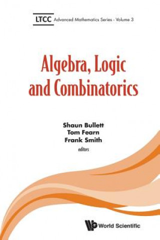 Kniha Algebra, Logic And Combinatorics Tom Fearn