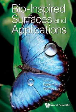 Kniha Bio-inspired Surfaces And Applications Ng Eddie Yin-kwee