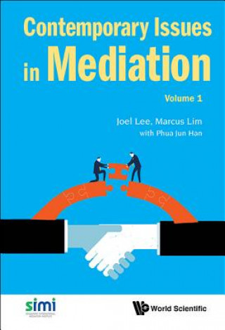 Книга Contemporary Issues In Mediation - Volume 1 Marcus Tao Shien Lim