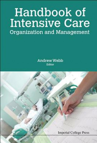 Книга Handbook Of Intensive Care Organization And Management Webb Andrew