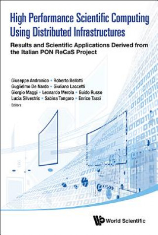 Könyv High Performance Scientific Computing Using Distributed Infrastructures Roberto Bellotti