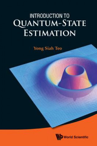 Kniha Introduction To Quantum-state Estimation Yong Siah Teo