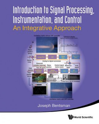 Könyv Introduction To Signal Processing, Instrumentation, And Control: An Integrative Approach Joseph Bentsman