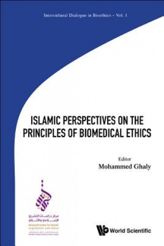 Kniha Islamic Perspectives On The Principles Of Biomedical Ethics Ghaly Mohammed