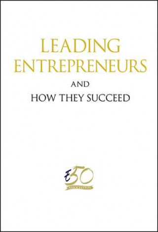 Книга Leading Entrepreneurs And How They Succeed Singapore Enterprise Association