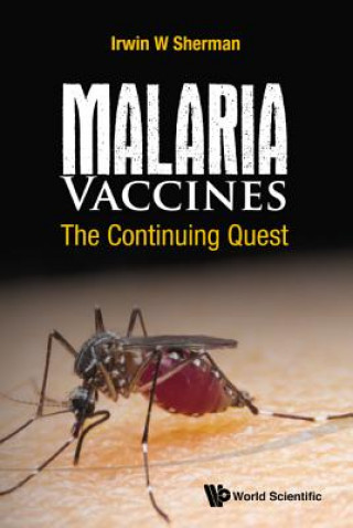 Könyv Malaria Vaccines: The Continuing Quest Sherman