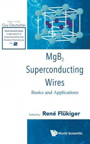 Książka Mgb2 Superconducting Wires: Basics And Applications Rene Flukiger