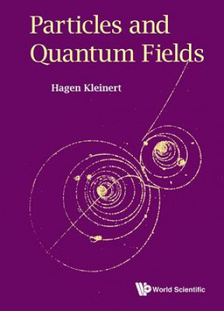 Книга Particles And Quantum Fields Hagen Kleinert