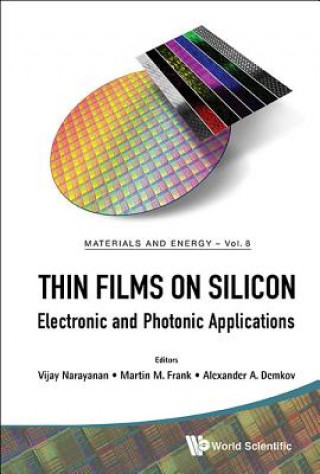 Book Thin Films On Silicon: Electronic And Photonic Applications Artin M. Frank