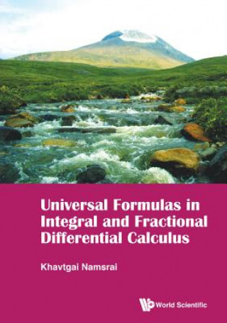 Carte Universal Formulas In Integral And Fractional Differential Calculus Khavtgai Namsrai