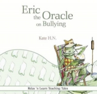 Carte Eric the Oracle on Bullying H. N. Kate