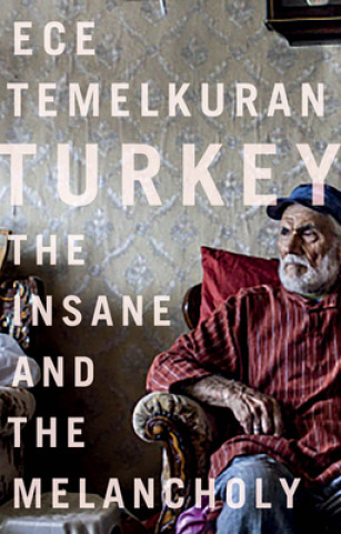Kniha Turkey Ece Temelkuran