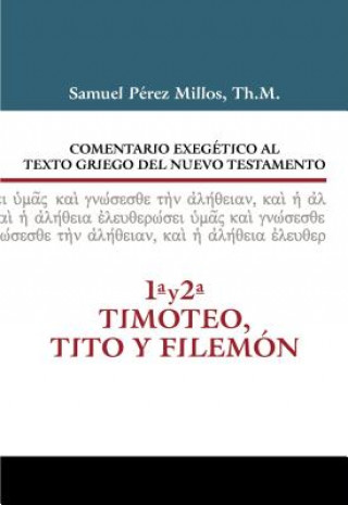 Könyv Comentario Exegetico al texto griego del N.T. - 1 y 2 Timoteo, Tito y Filemon Samuel Millos